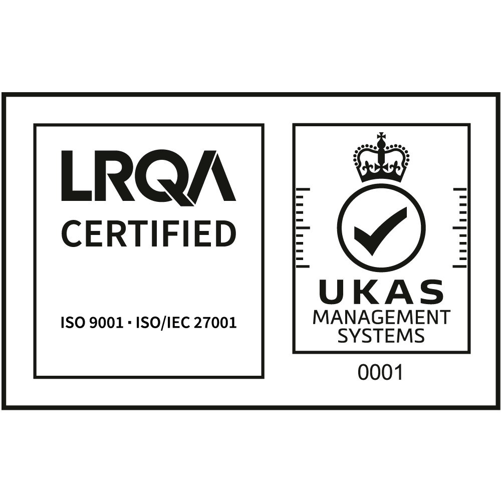 LRQA Certified / UKAS Management System - ISO-9001 / ISO-IEC-27001